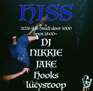 Flyer for HISS at Aoyama Hachi