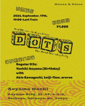 Flyer for DOTS at Aoyama Hachi
