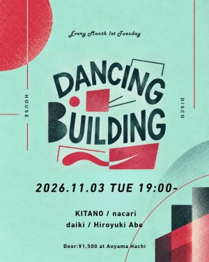 Dancing Building｜Aoyama Hachiのフライヤー