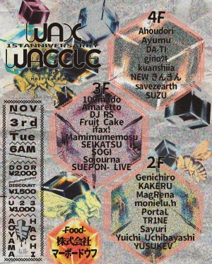 Flyer for WAX WAGGLE 1st Anniversary at Aoyama Hachi