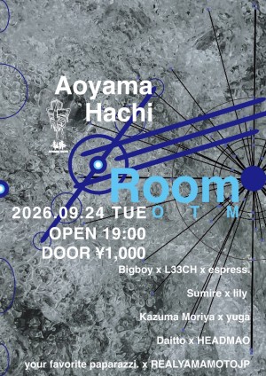 Room OTM｜Aoyama Hachiのフライヤー